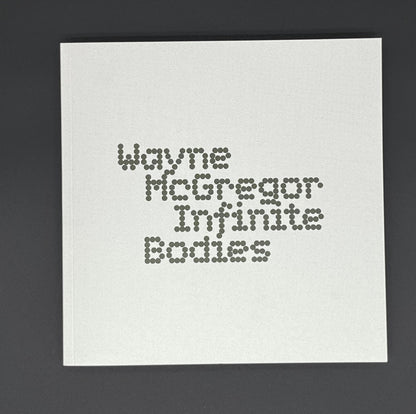 Wayne McGregor Infinite Bodies Exhibition Publication