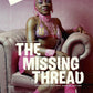 The Missing Thread Catalogue & Poster Deal