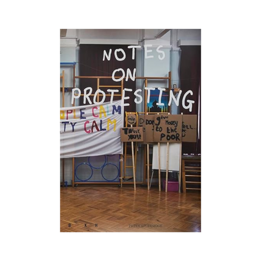 Notes on Protesting