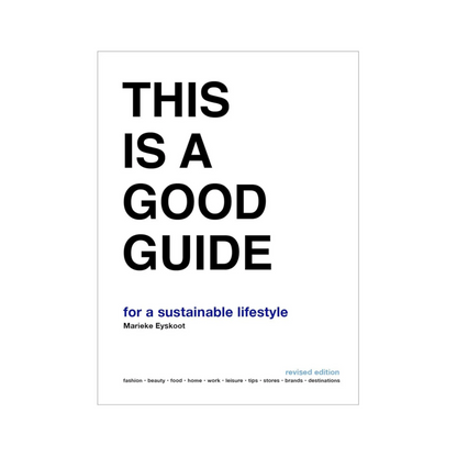 This Is A Good Guide - for a Sustainable Lifestyle
